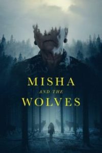 Misha y los lobos. La gran mentira [Subtitulado]
